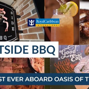 Royal Caribbean Unveils Portside BBQ Aboard Oasis of the Seas