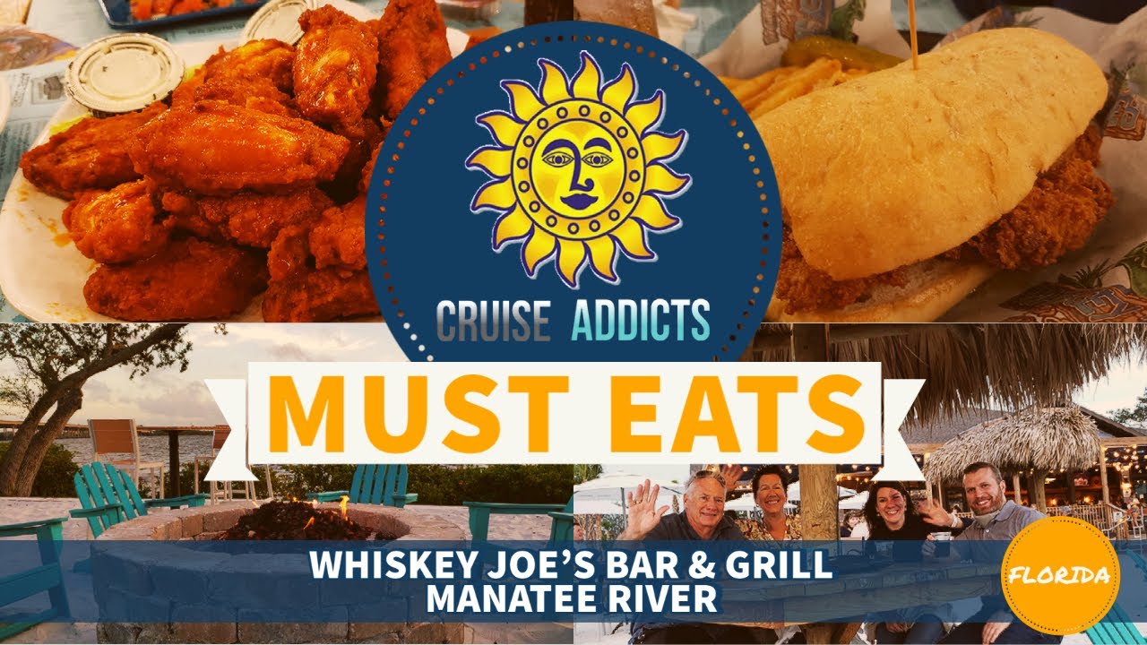Whiskey Joe's Bar & Grill Manatee River Cruise Addicts Must Eats